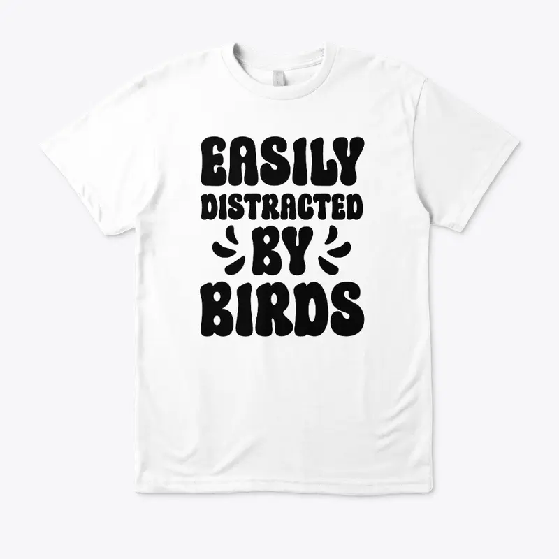 Easily Distracted by Birds Collection