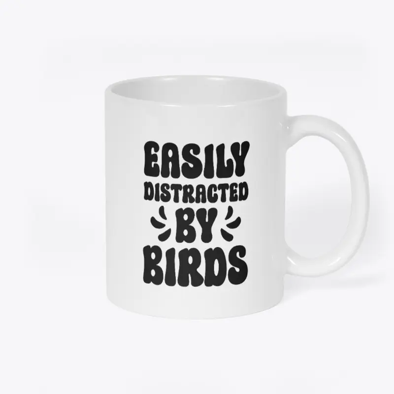 Easily Distracted by Birds Collection